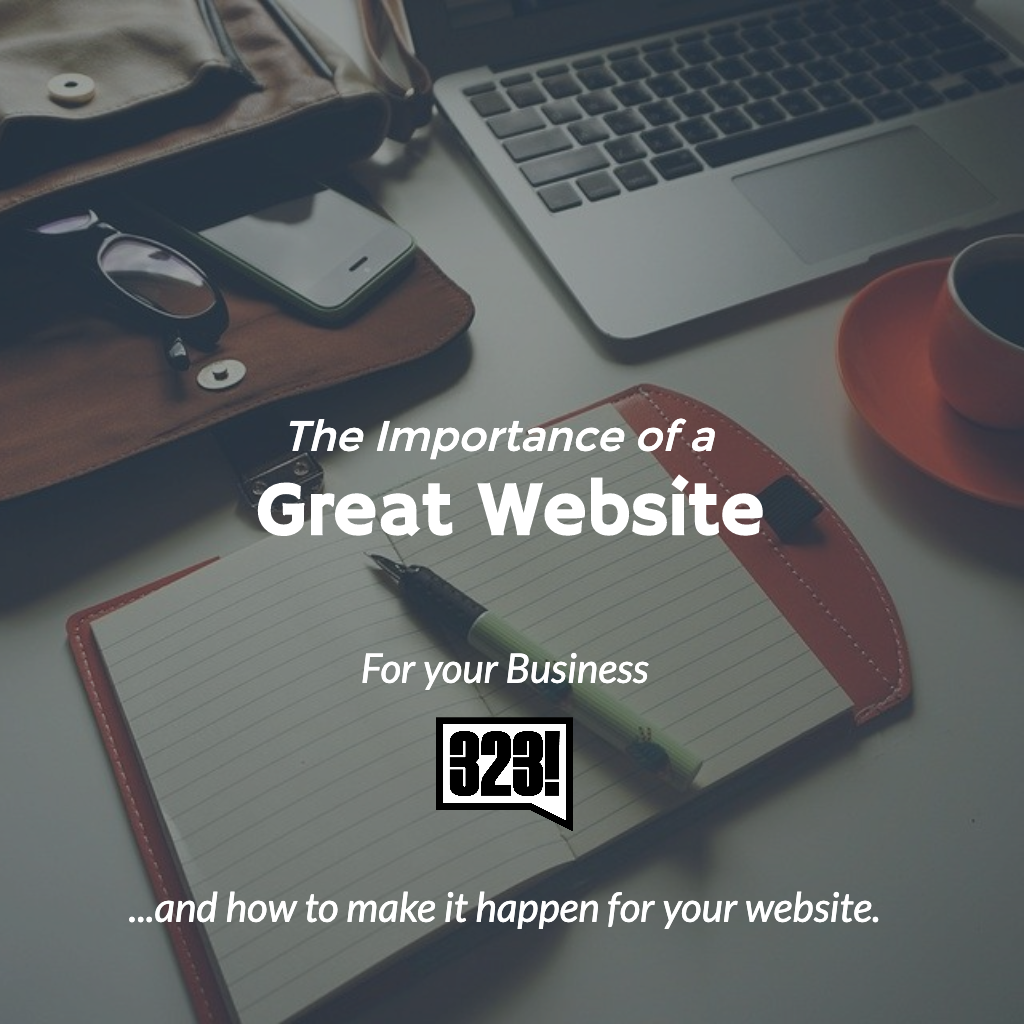 The Importance Of A Great Website For Your Business